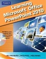 Cover: Learning Microsoft Office PowerPoint 2010, Student Edition - Pearson