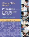Cover: Clinical Skills Manual for Principles of Pediatric Nursing - Pearson