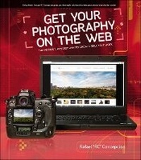 Abbildung von: Get Your Photography on the Web - Peachpit Press Publications
