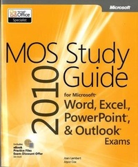Abbildung von: MOS 2010 Study Guide for Microsoft Word, Excel, PowerPoint, and Outlook Exams - Microsoft Press