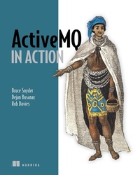 Enlarge image Cover: ActiveMQ in Action - Manning Publications