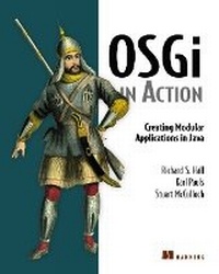 Enlarge image Cover: OSGi in Action - Manning Publications
