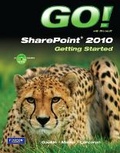 Cover: GO! with Microsoft SharePoint 2010 Getting Started - Pearson