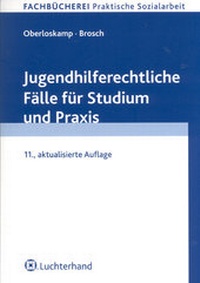 Abbildung von: Jugendhilferechtliche Fälle für Studium und Praxis - Luchterhand