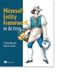 Enlarge image Cover: Microsoft Entity Framework in Action - Manning Publications