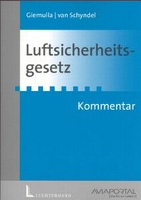 Abbildung von: Kommentar zum Luftsicherheitsgesetz - Luchterhand
