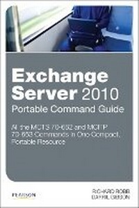 Abbildung von: Exchange Server 2010 Portable Command Guide - Pearson It Certification