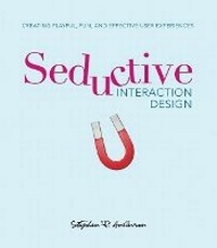 Enlarge image Cover: Seductive Interaction Design - New Riders