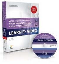 Abbildung von: Video Production with Adobe Premiere Pro CS5.5 and After Effects CS5.5 - Peachpit Press Publications