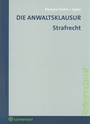 Cover: Die Anwaltsklausur - Strafrecht - Luchterhand