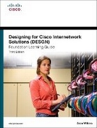 Enlarge image Cover: Designing for Cisco Internetwork Solutions (DESGN) Foundation Learning Guide - Cisco Press