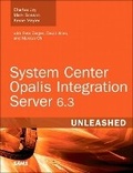 Cover: System Center Opalis Integration Server 6.3 Unleashed - Sams Publishing