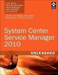 Enlarge image Cover: System Center Service Manager 2010 Unleashed - Sams Publishing