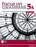 Cover: Focus on Grammar 5A Split Student Book & Focus on Grammar 5A Workbook - Pearson Education (US)