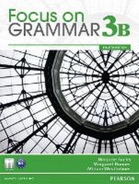 Enlarge image Cover: Focus on Grammar 3B Split Student Book and Workbook 3B Pack - Pearson Education (US)