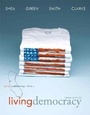 Cover: Living Democracy, Brief California Edition Plus MyPoliSciLab -- Access Card Package with eText -- Access Card Package - Pearson