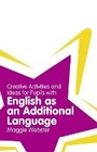 Cover: Creative Activities and Ideas for Pupils with English as an Additional Language - Longman