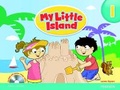 Cover: MY LITTLE ISLAND 1 STUDENT BOOK W/CDROM 231477 - Pearson Education (US)
