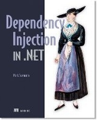 Enlarge image Cover: Dep.Injection in NET - Manning Publications
