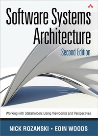 Enlarge image Cover: Software Systems Architecture: Working With Stakeholders Using Viewpoints and Perspectives - Addison Wesley