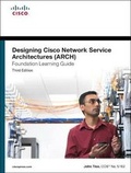 Cover: Designing Cisco Network Service Architectures (ARCH) Foundation Learning Guide - Cisco Press