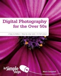Cover: Digital Photography for the Over 50s In Simple Steps - Pearson Education Limited