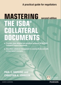 Enlarge image Cover: Mastering ISDA Collateral Documents - Financial Times Prentice Hall