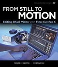 Cover: From Still to Motion - Peachpit Press Publications