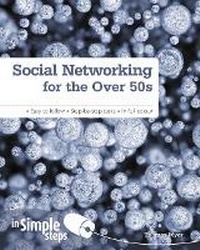 Abbildung von: Social Networking for the Over 50s: In Simple Steps - Pearson Education Limited