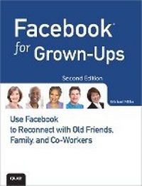 Abbildung von: Facebook for Grown-Ups - Que Corporation,U.S.