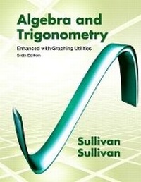 Abbildung von: Algebra and Trigonometry Enhanced with Graphing Utilities - Pearson