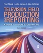 Cover: Television and Field Reporting - Routledge