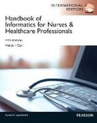 Enlarge image Cover: Handbook of Informatics for Nurses & Healthcare Professionals - Pearson