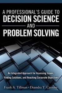 Enlarge image Cover: Professional's Guide to Decision Science and Problem Solving, A - Pearson FT Press