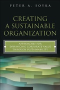 Cover: Creating a Sustainable Organization: Approaches for Enhancing Corporate Value Through Sustainability - Pearson FT Press