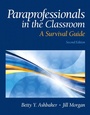 Cover: Paraprofessionals in the Classroom: A Survival Guide - Pearson