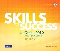 Abbildung von: Skills for Success with Office 2010 Web Applications Getting Started - Pearson