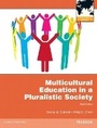 Cover: Multicultural Education in a Pluralistic Society - Pearson