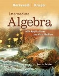Cover: Intermediate Algebra with Applications & Visualization Plus NEW MyMathLab with Pearson eText -- Access Card Package - Pearson