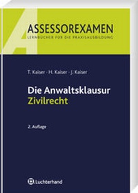 Abbildung von: Die Anwaltsklausur Zivilrecht - Luchterhand