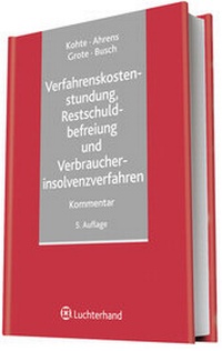 Abbildung von: Verfahrenskostenstundung, Restschuldbefreiung und Verbraucherinsolvenzverfahren - Luchterhand