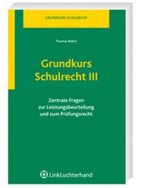 Abbildung von: Grundkurs Schulrecht III - Luchterhand