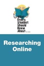 Cover: What Every Student Should Know about Researching Online - Pearson