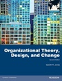 Cover: Organizational Theory, Design, and Change, Global Edition - Pearson Education Limited