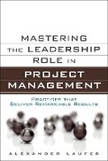 Cover: Mastering the Leadership Role in Project Management - Financial TImes Prentice Hall