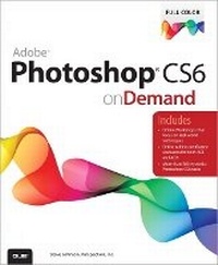 Abbildung von: Adobe Photoshop CS6 on Demand - Que Corporation,U.S.