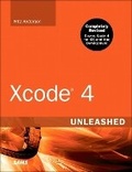 Cover: Xcode 4 Unleashed - Sams Publishing