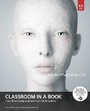 Cover: Adobe Photoshop CS6 Classroom in a Book - Adobe Press,U.S.