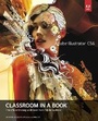 Cover: Adobe Illustrator CS6 Classroom in a Book - Adobe Press,U.S.