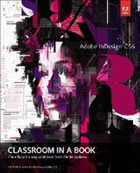 Abbildung von: Adobe InDesign CS6 Classroom in a Book - Adobe Press,U.S.